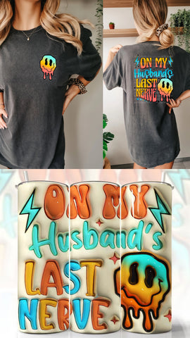 Husbands Last Nerve-Tee & Tumbler Bundle