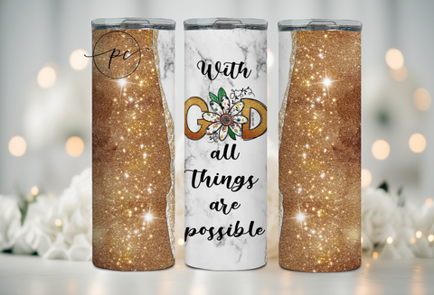 With God All Things Sparkle Tumbler