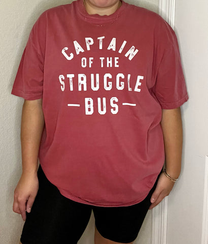 Captain of the Struggle Bus Tee