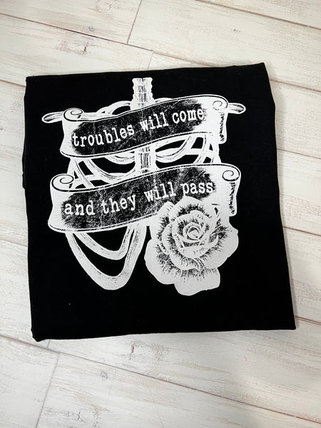 Troubles Will Come Tee